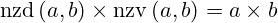 \mathrm{nzd}\left(a,b\right)\times\mathrm{nzv}\left(a,b\right)=a\times b