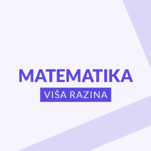 Matematika - viša razina