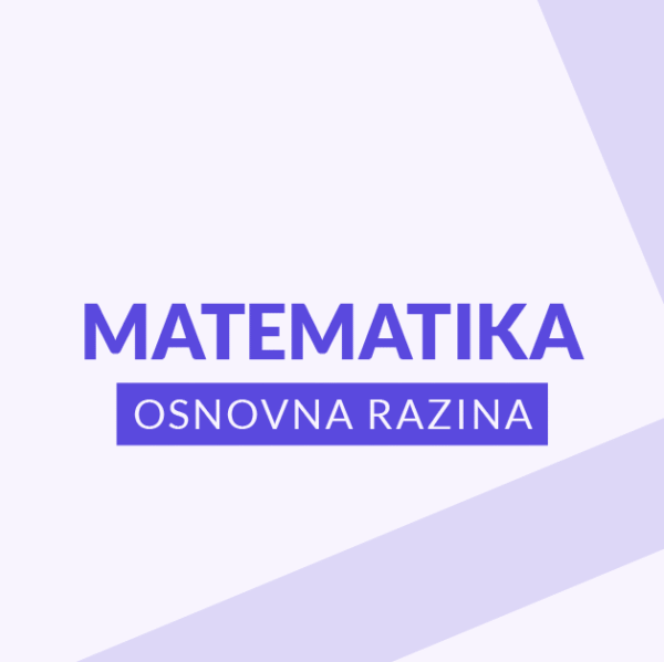 Matematika - osnovna razina