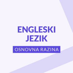 Engleski jezik – osnovna razina